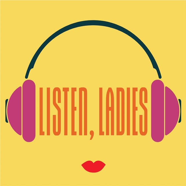 Queen Andrea Joins the Pod! - Listen, Ladies cover