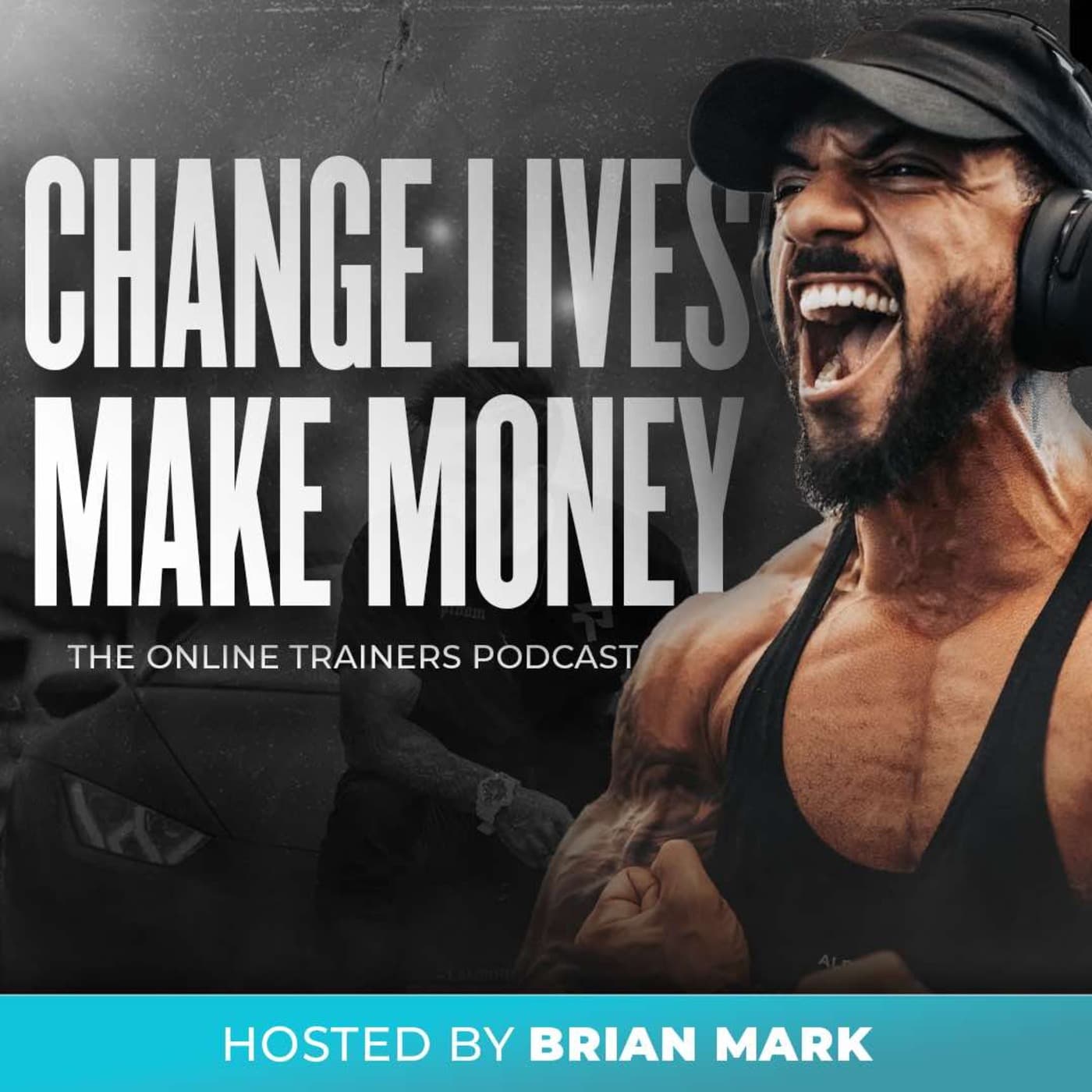 Change Lives Make Money: The Podcast For Online Trainers cover