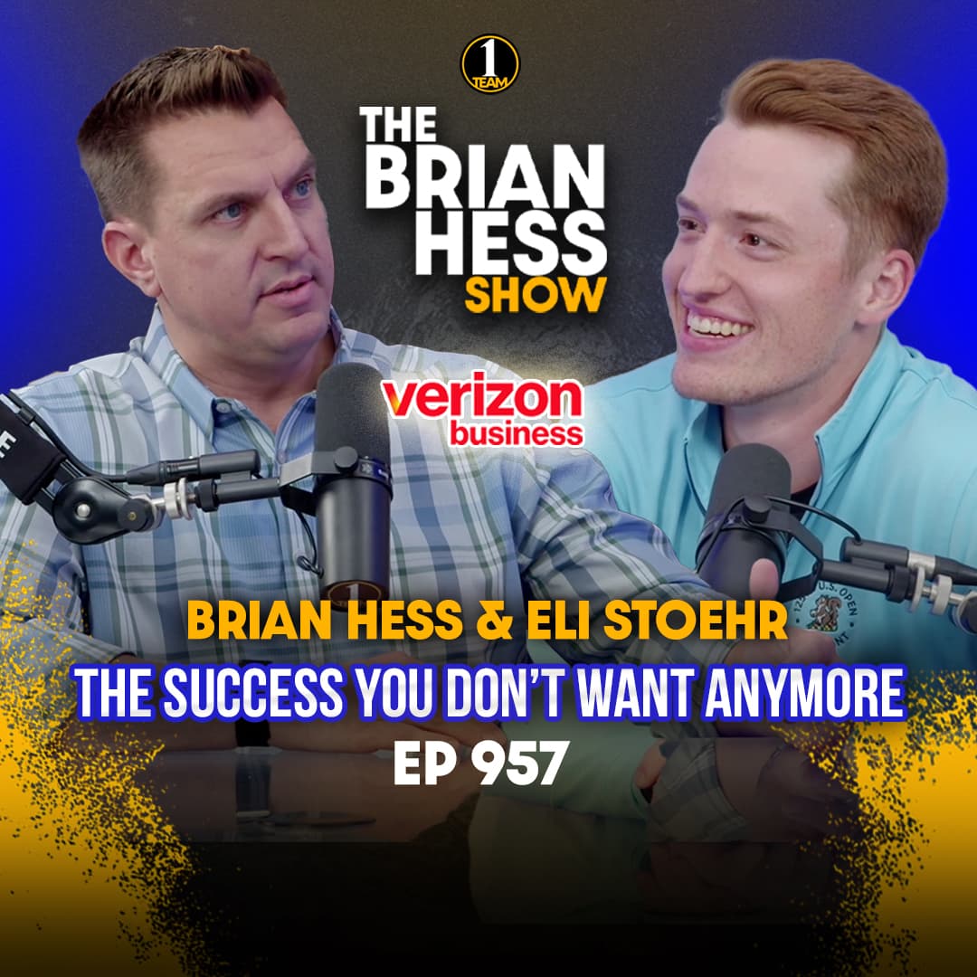 Episode 957 | The Success You Don’t Want Anymore - The Brian Hess Show cover