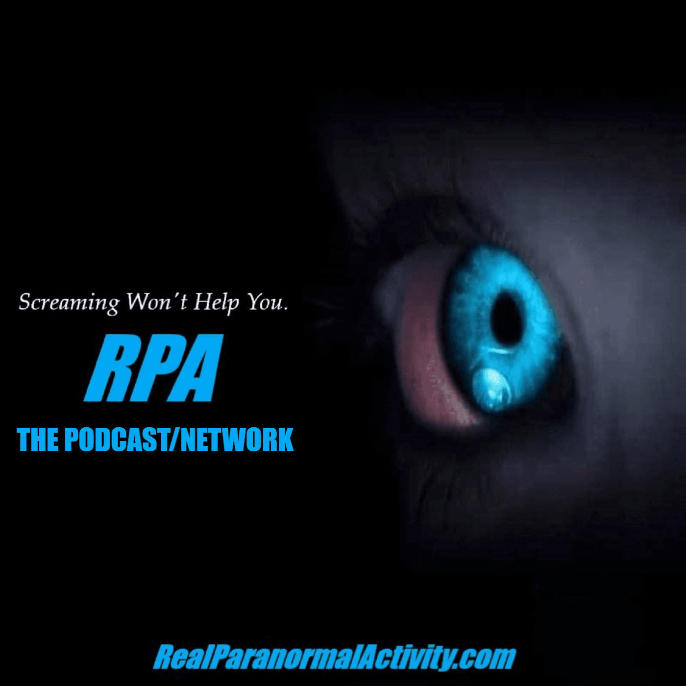 REAL PARANORMAL ACTIVITY - THE PODCAST/NETWORK cover