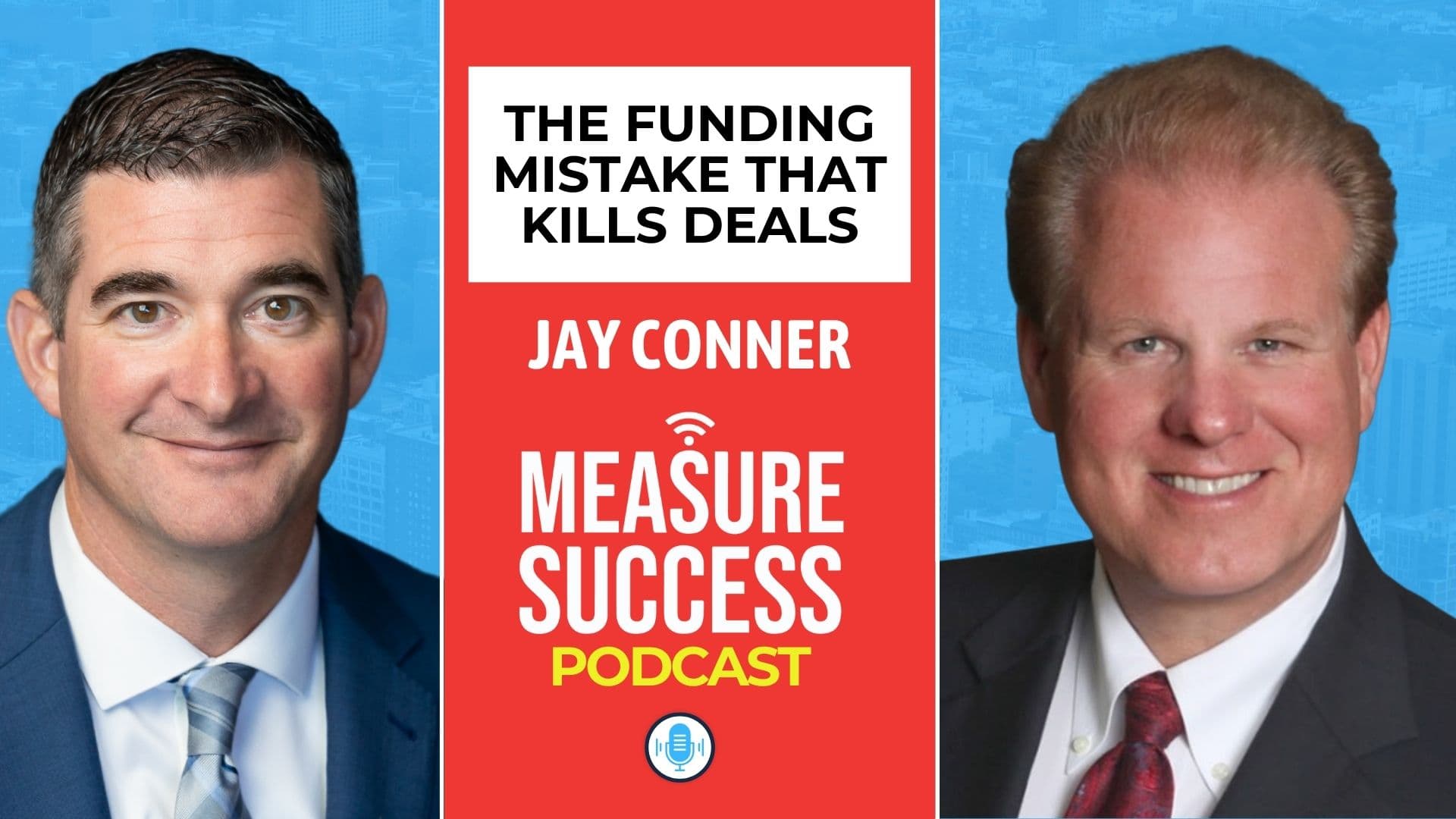 The Funding Mistake That Kills Deals - Measure Success Podcast cover