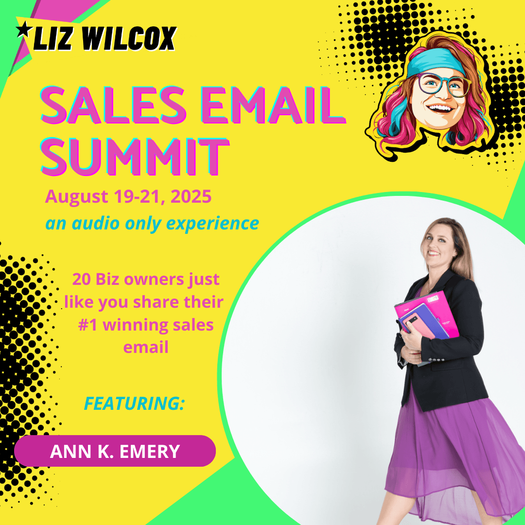 *SALES EMAIL SUMMIT* Ann K Emery – mini workshops for mega bucks - The Email Sound Booth with Liz Wilcox cover