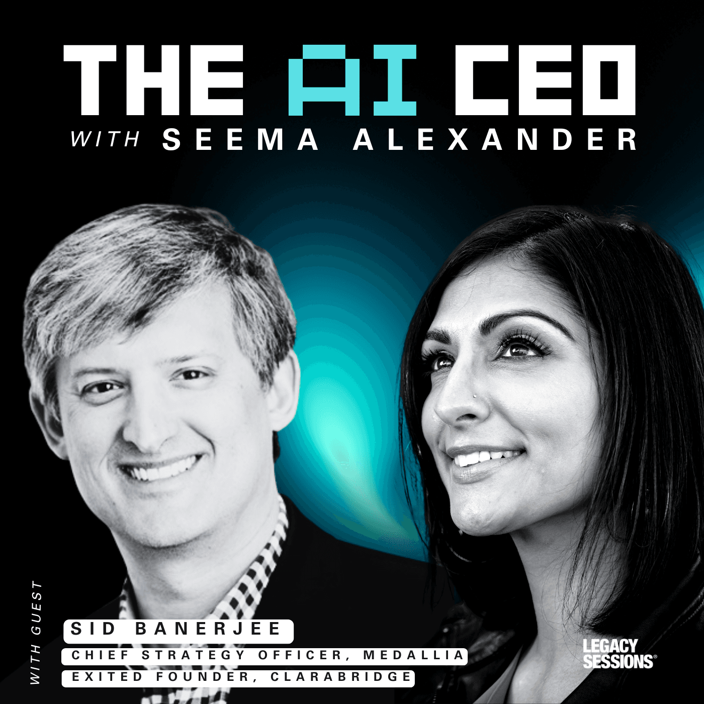 From a Billion Dollar AI Exit to AI's Next Frontier with Sid Banerjee - The AI CEO with Seema Alexander cover