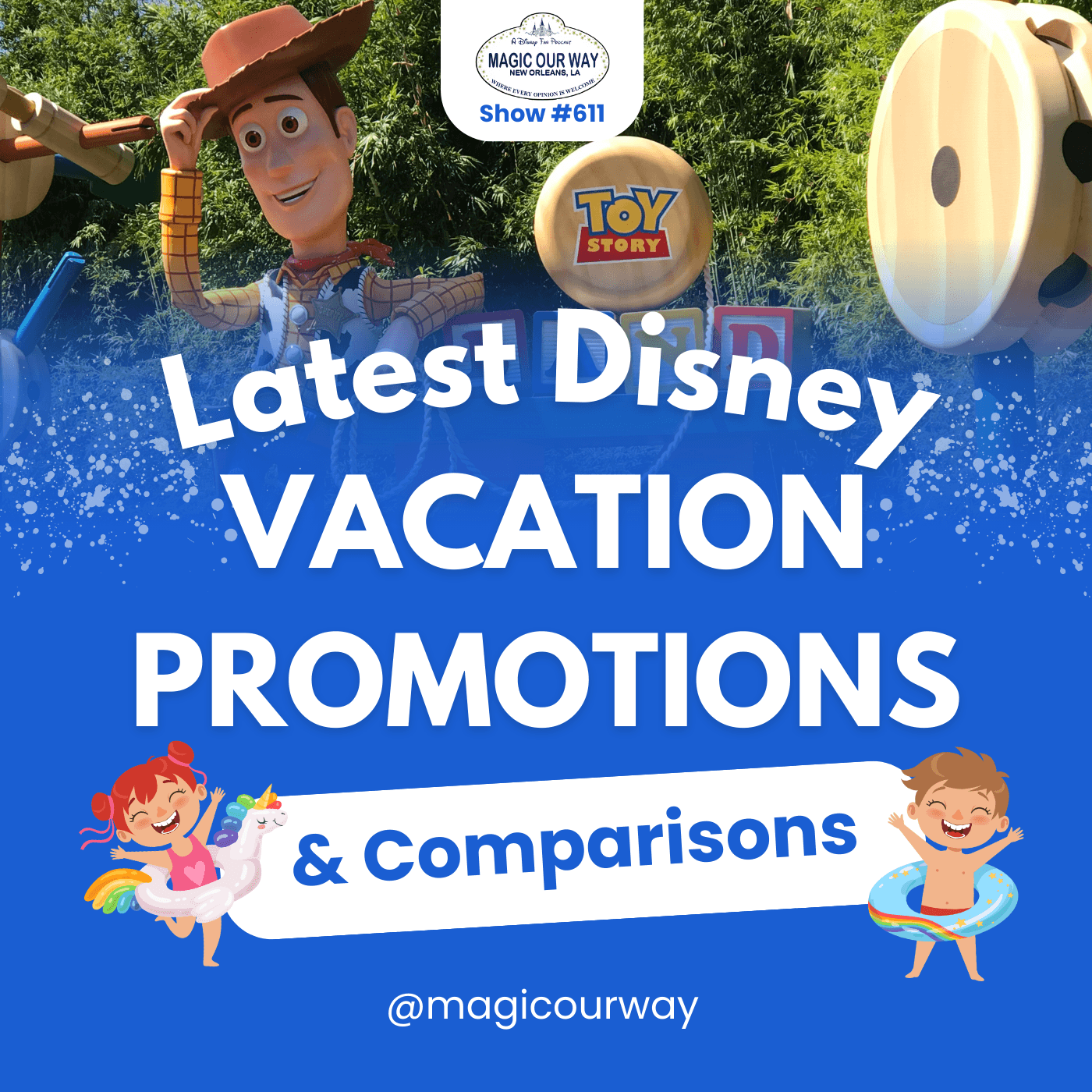 Latest Disney Vacation Promotions & Comparisons - MOW #611 - Magic Our Way - Artistic Buffs Talkin' Disney Stuff cover