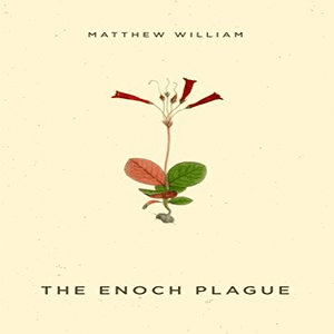 The Enoch Plague - Part 21 - The Enoch Plague cover
