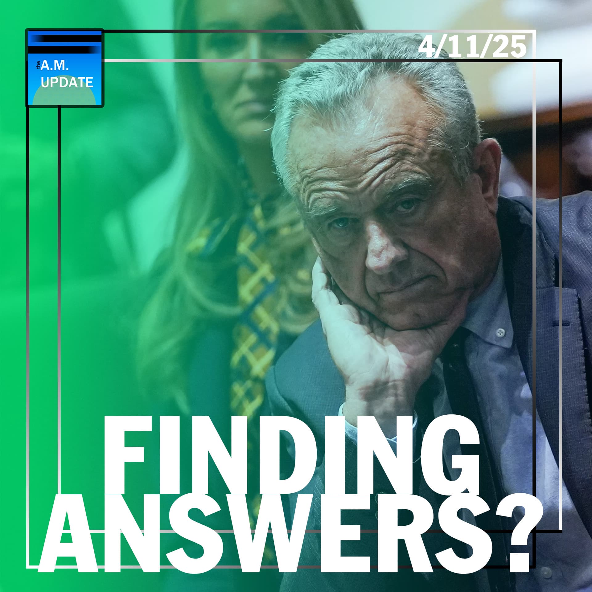 Is RFK Jr. For Real? | AOTMA: Best V*ccine Educational Resources | 4/11/25 - The A.M. Update cover