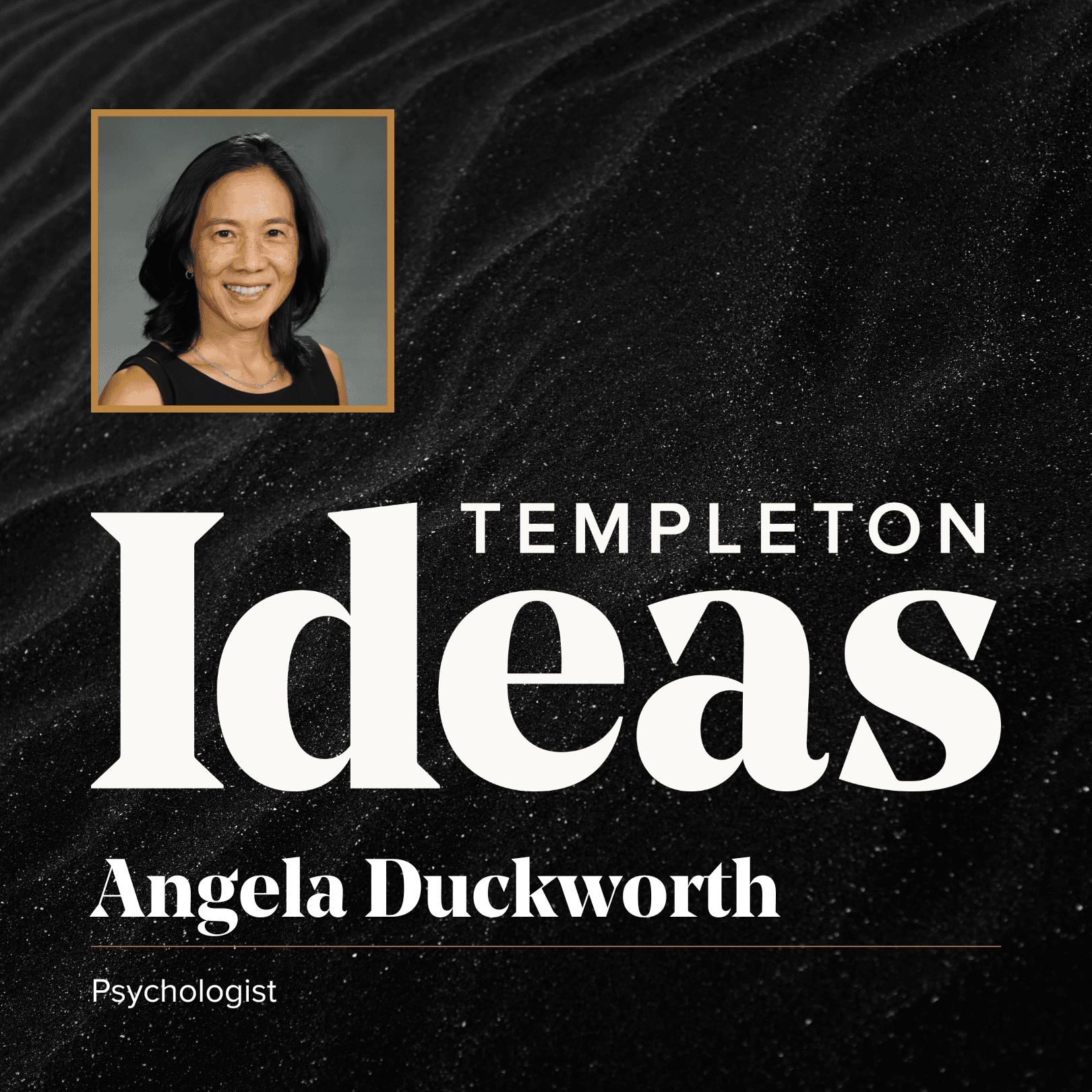 Angela Duckworth (Character Formation) - Templeton Ideas Podcast cover