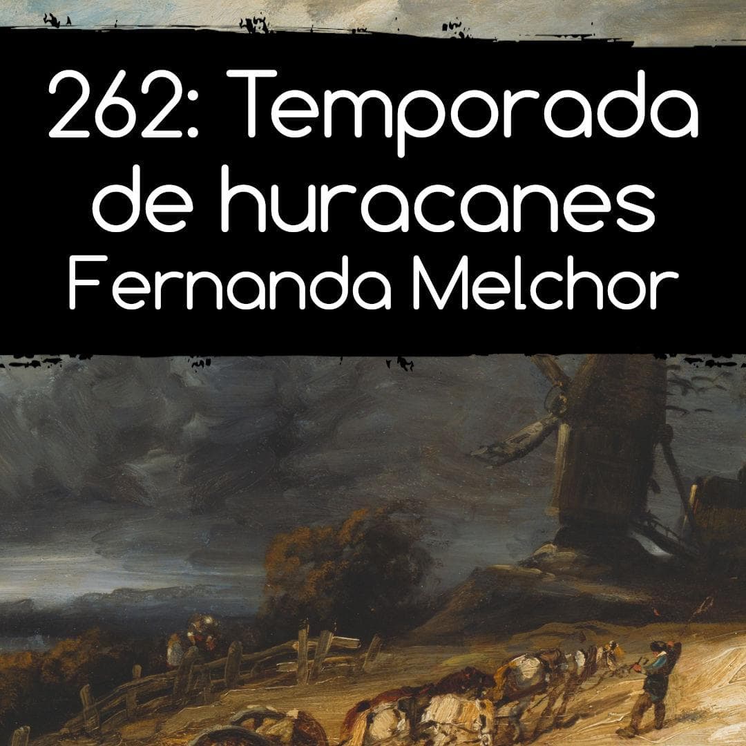 262: Temporada de huracanes. Fernanda Melchor — A la aventura - Libros y lectura cover