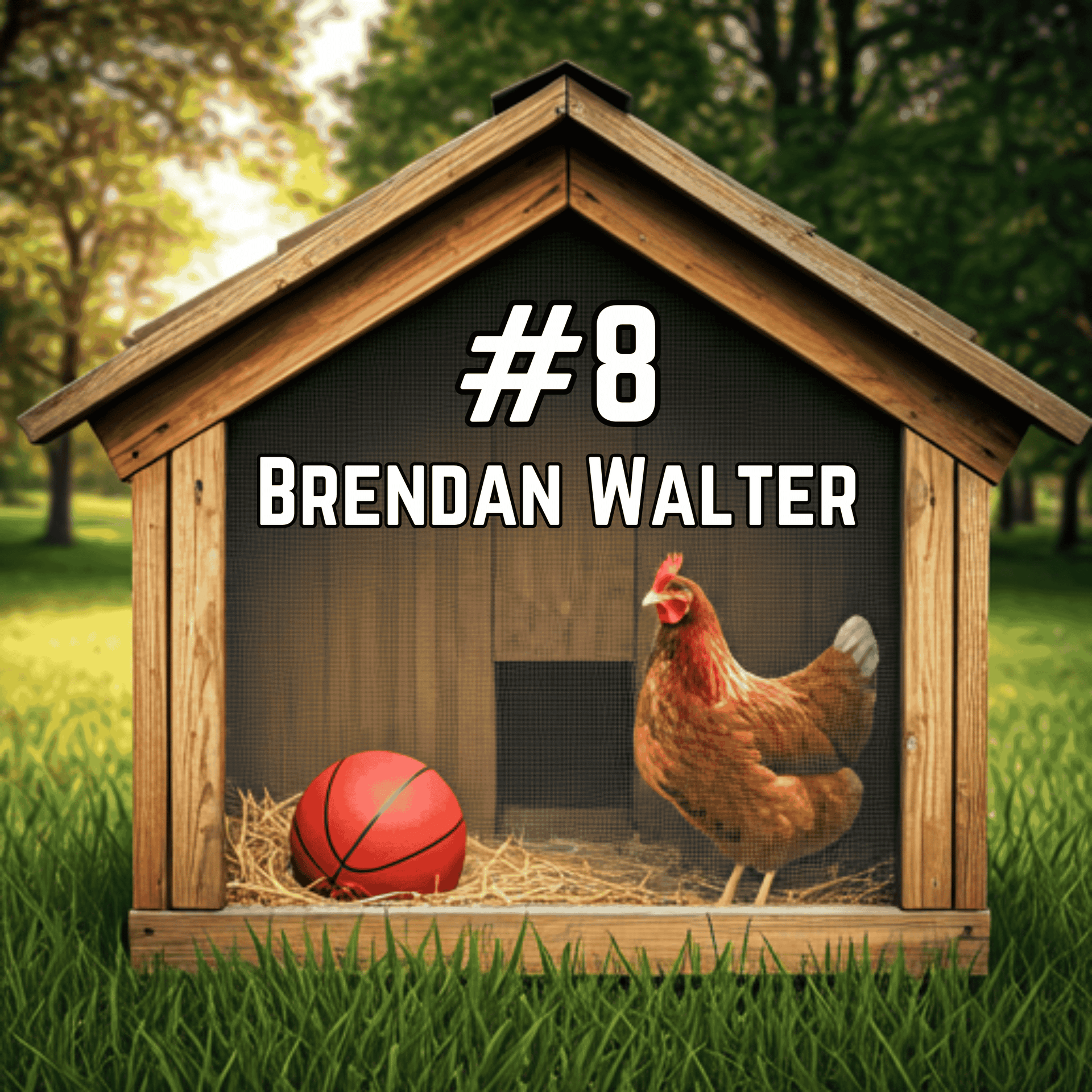 Episode 8 - Brendan Walter - Hoop N’ Coop cover