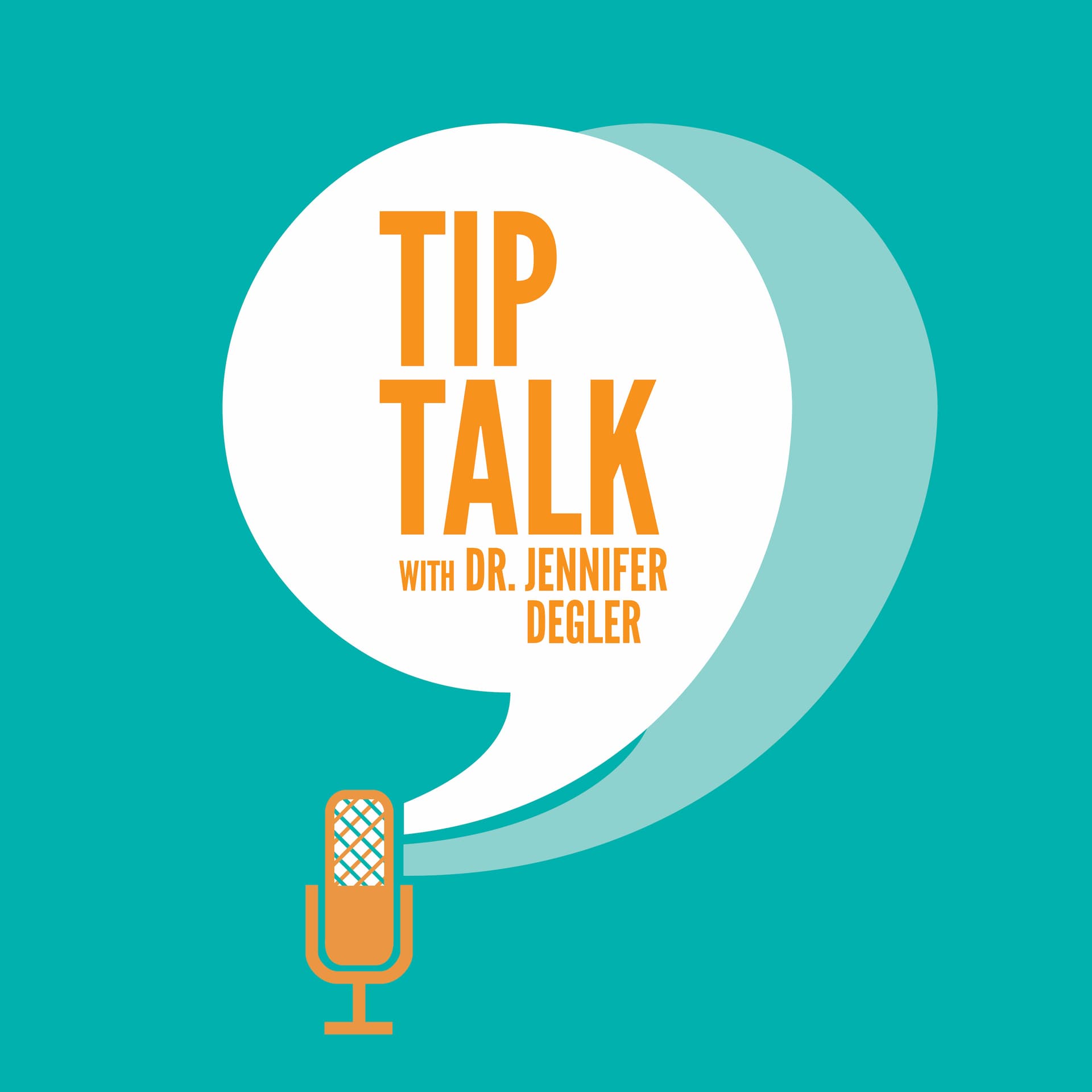 Tip Talk with Dr. Jennifer Degler cover
