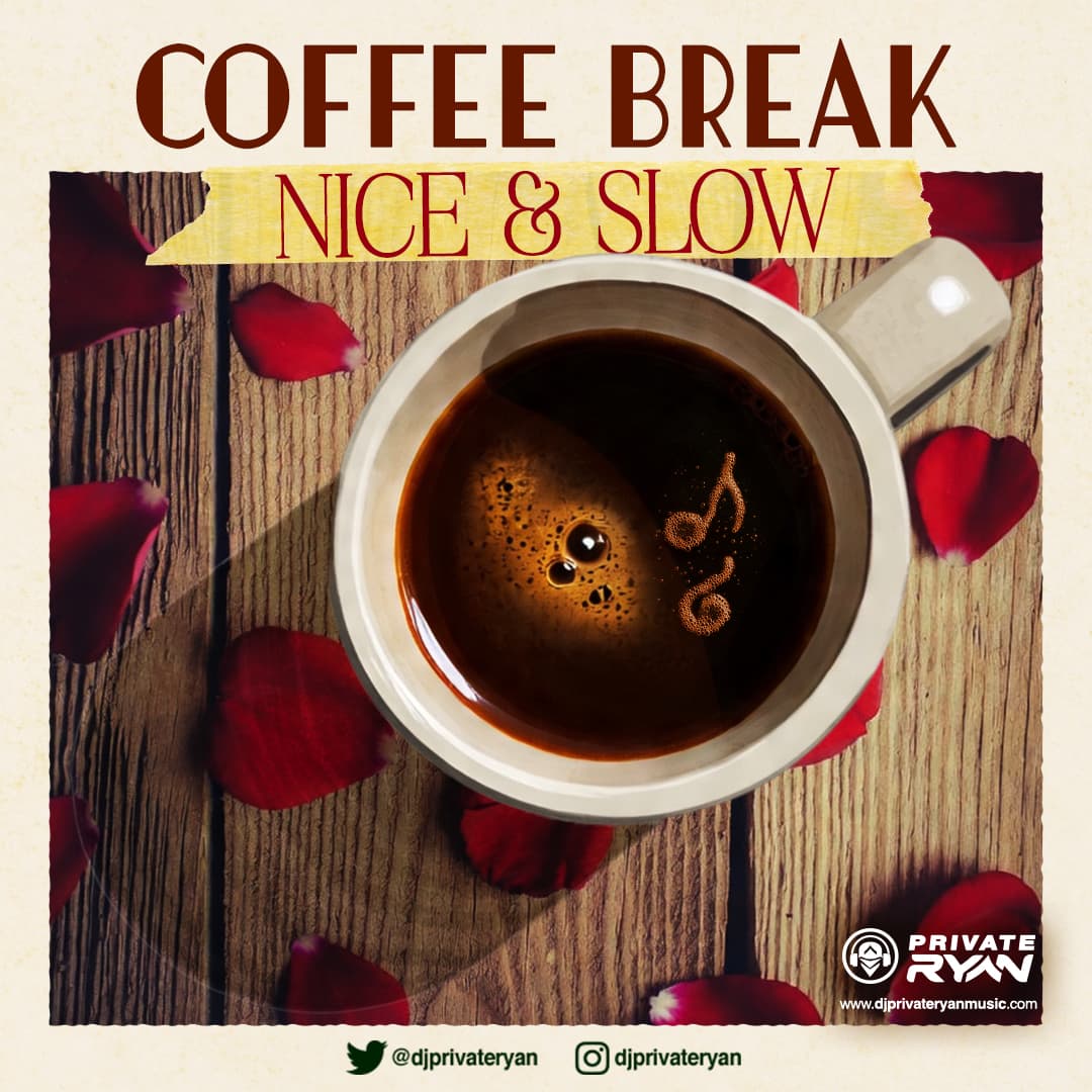 Private Ryan Presents Coffee Break (Nice & Slow) Pt 1 - DJ Private Ryan's Podcast cover