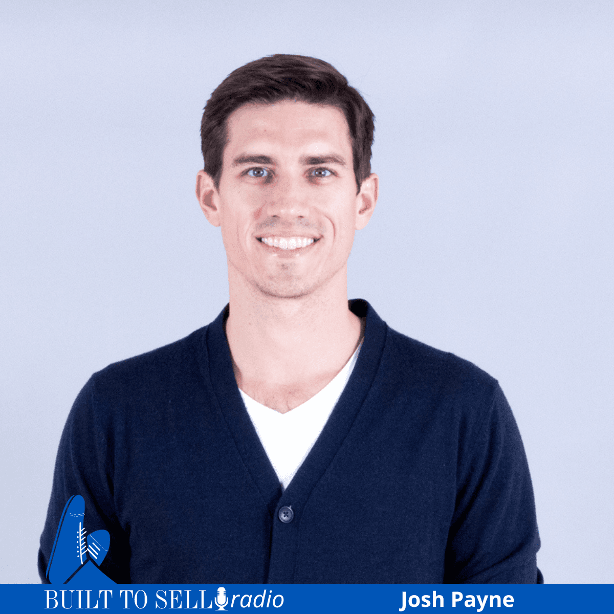 Ep 506 Exit Story: $50 Million Was His Number—Here’s How Josh Payne Got There — Built to Sell Radio cover