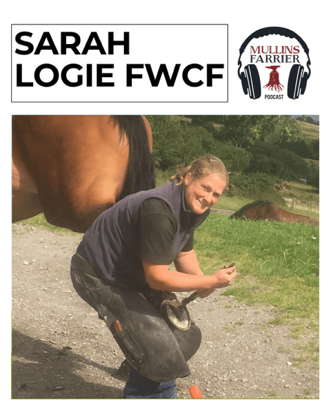 Sarah Logie FWCF — Mullins Farrier Podcast cover