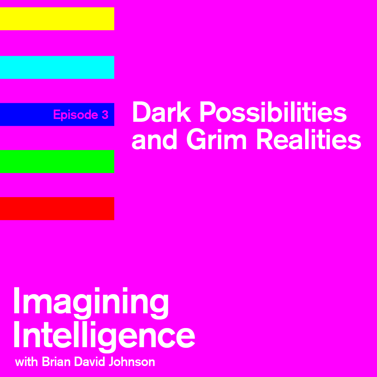 Dark Possibilities and Grim Realities - SciFi House Presents: Imagining Intelligence cover