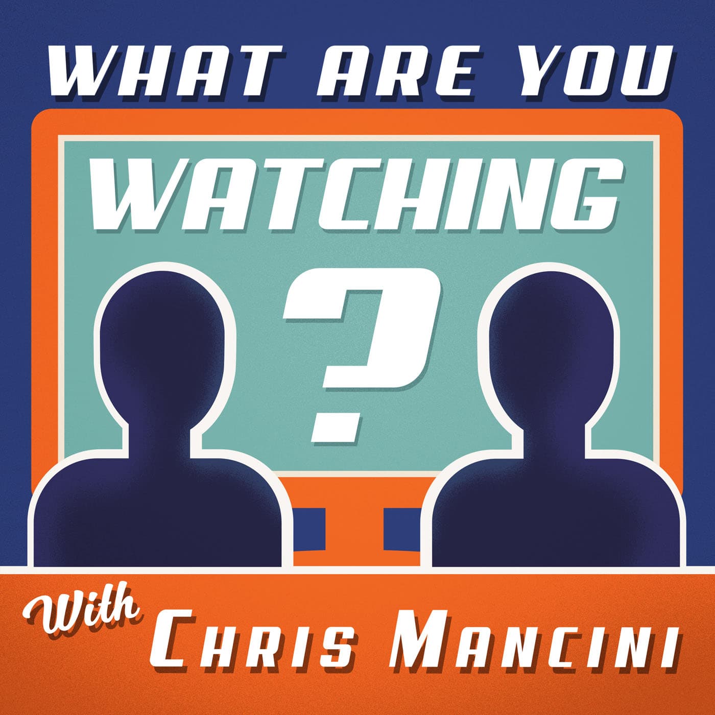 New Show: What Are You Watching? - Comedy Film Nerds cover