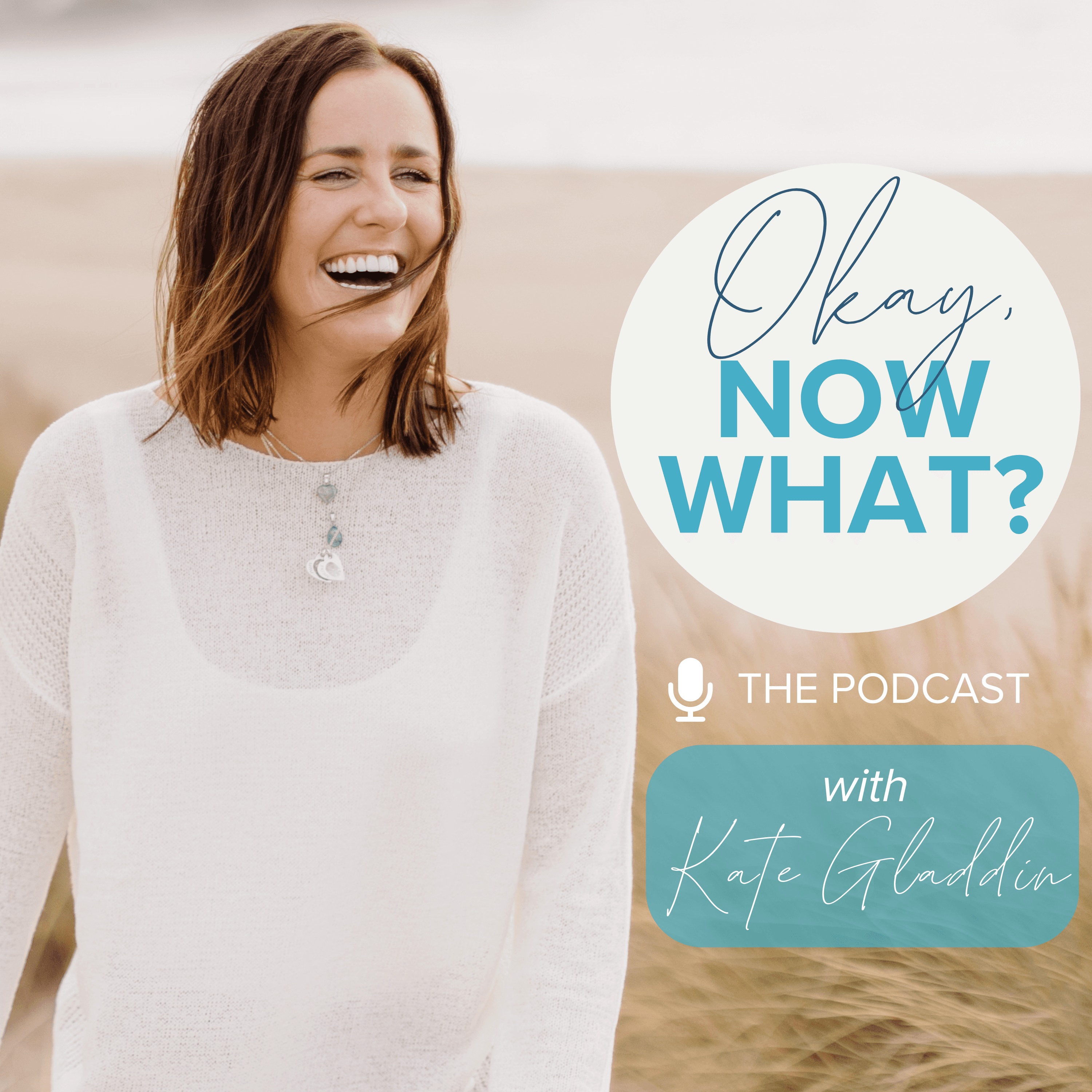 Okay, Now What? - With Kate Gladdin cover