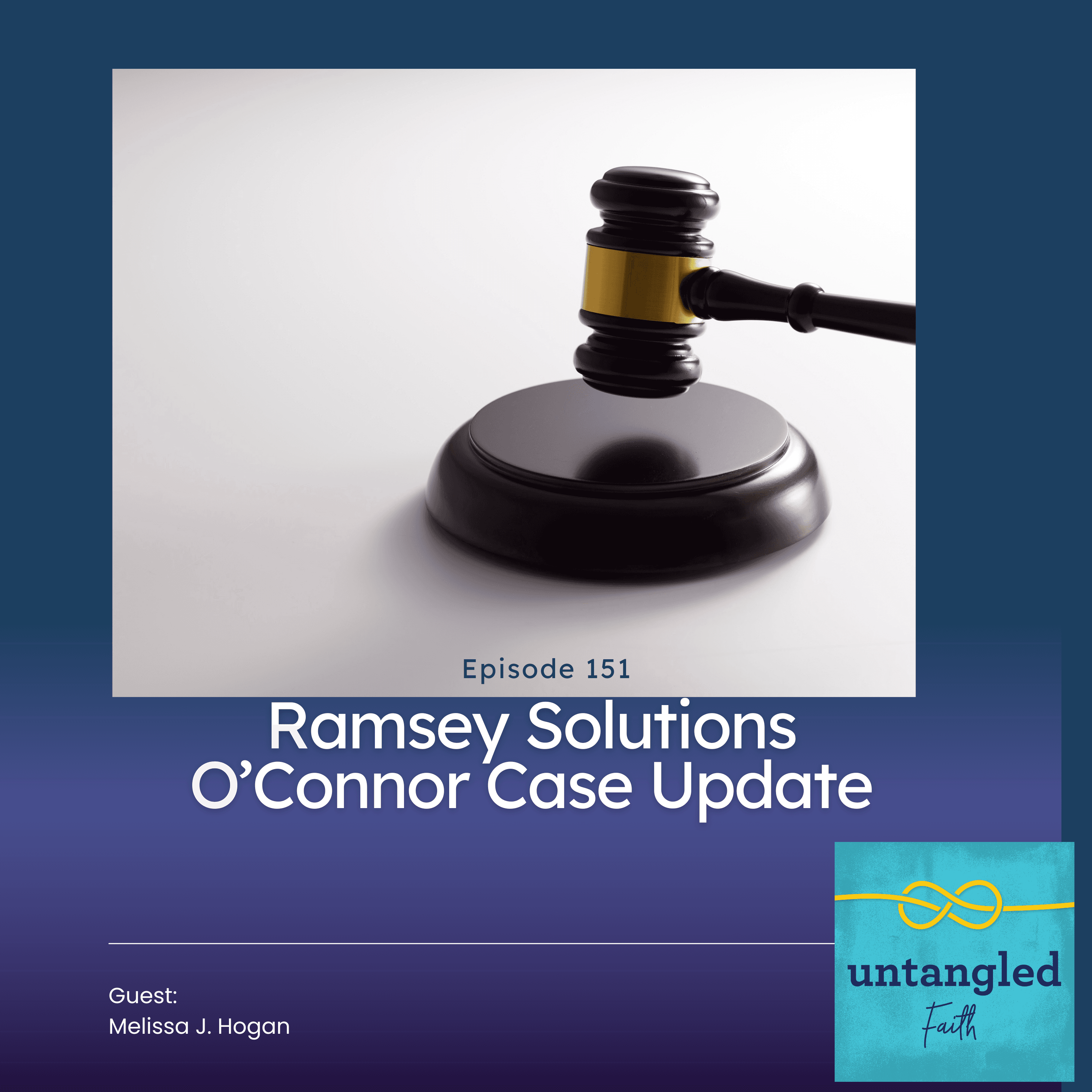 151: Ramsey Solutions O'Connor Lawsuit Update - Untangled Faith cover