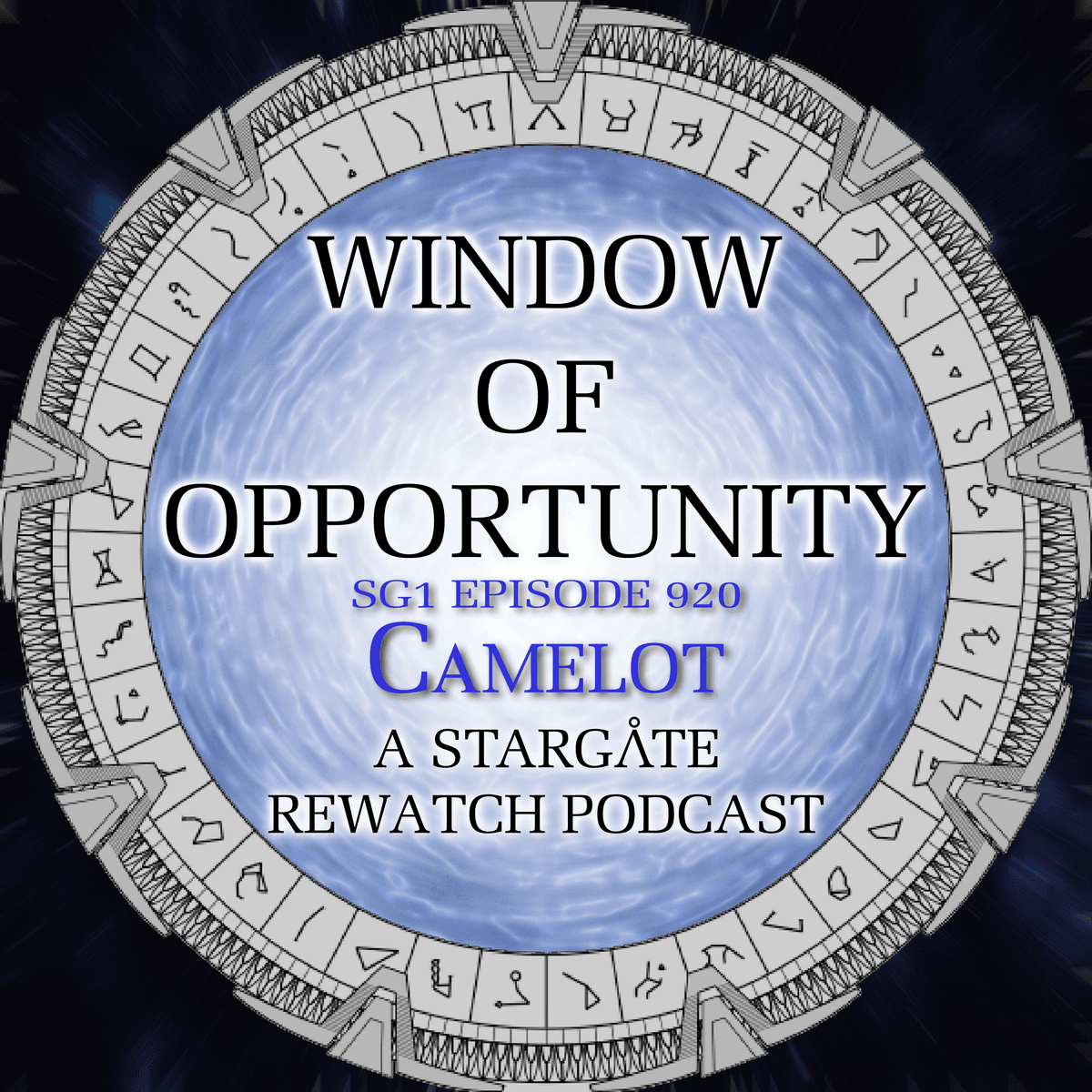 Stargate SG1 - Camelot - Window of Opportunity - A Stargate Rewatch Podcast cover
