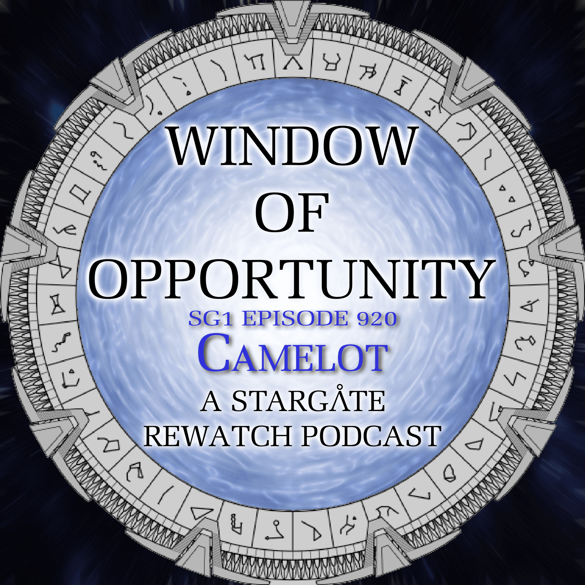 Stargate SG1 - Camelot - Window of Opportunity - A Stargate Rewatch Podcast cover