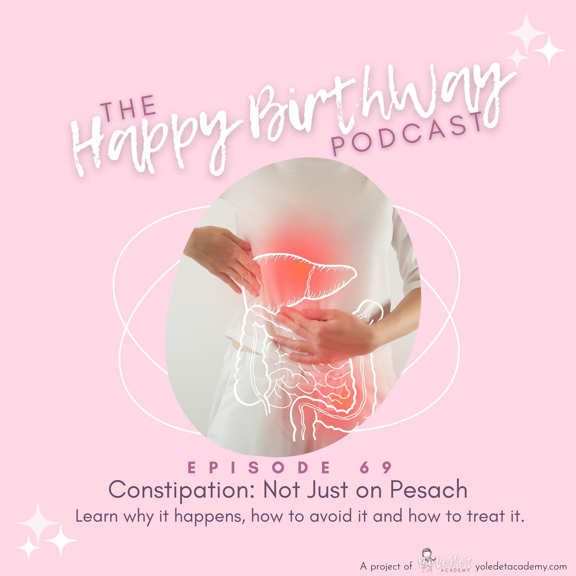 69. Constipation: Not Just on Pesach — The Happy Birthway Podcast cover