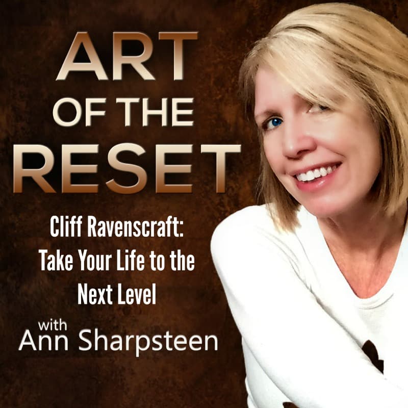 Cliff Ravenscraft: Take Your Life to the Next Level - Art of the Reset cover