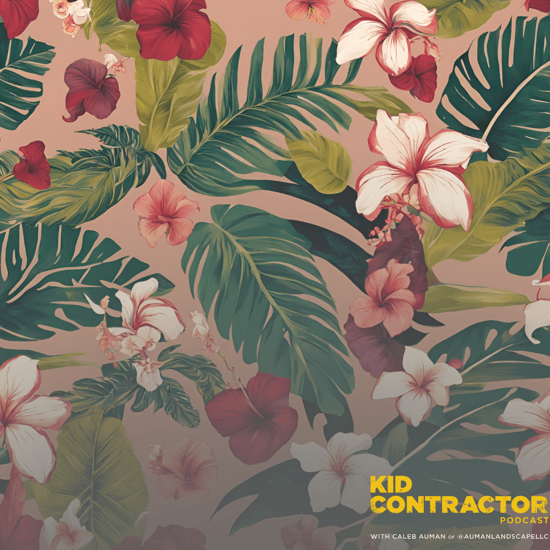 Ep 508. Handling Customer Service Challenges Hawaiian Style - Kid Contractor Podcast with Caleb Auman cover