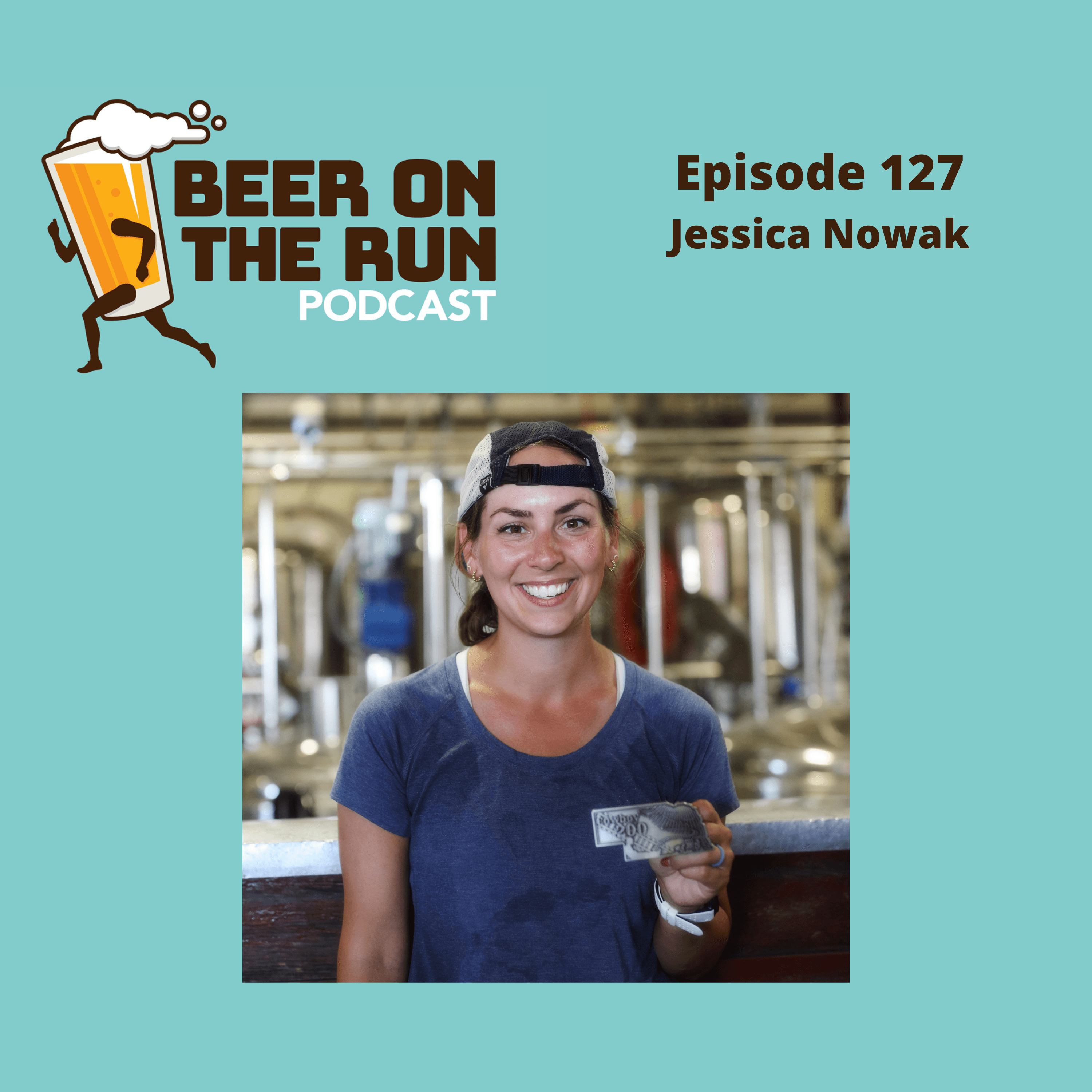 127. Jessica Nowak - Beer on the Run Podcast cover