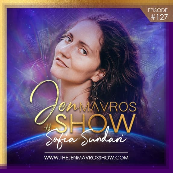 Sofia Sundari: The Spiritual Path of Tantra - The Jen Mavros Show cover