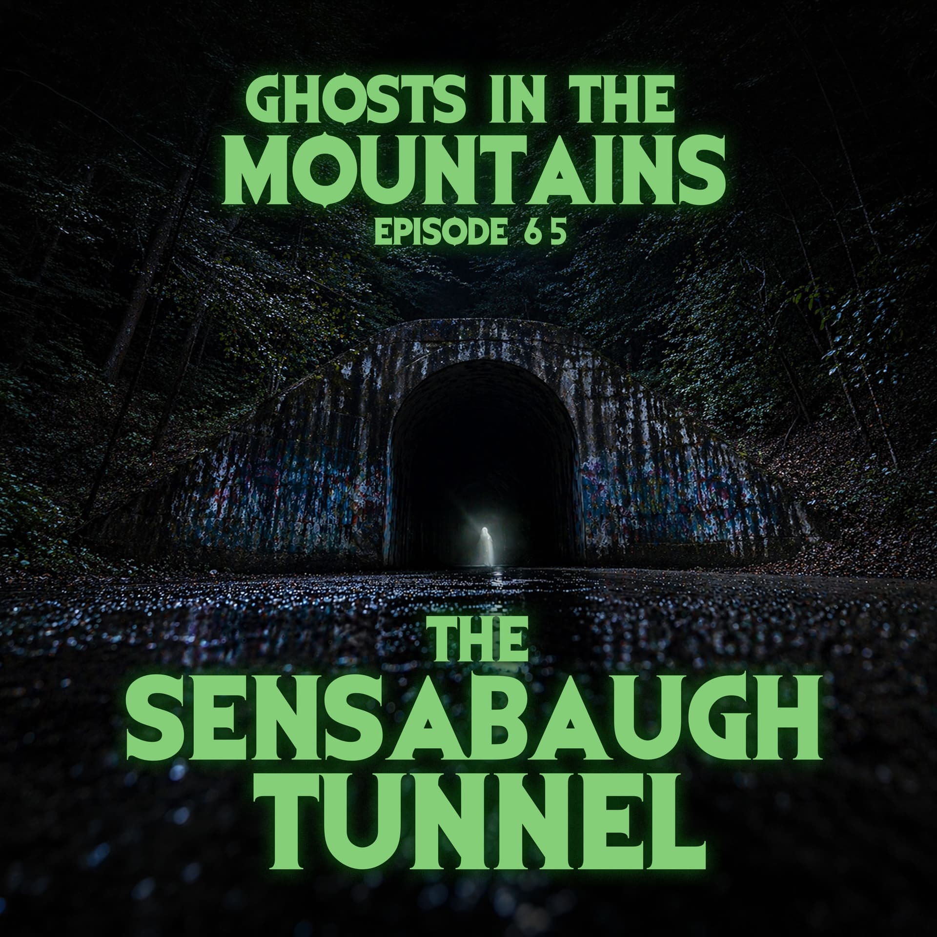 GITM #65 The Sensabaugh Tunnel - Ghosts In The Mountains cover