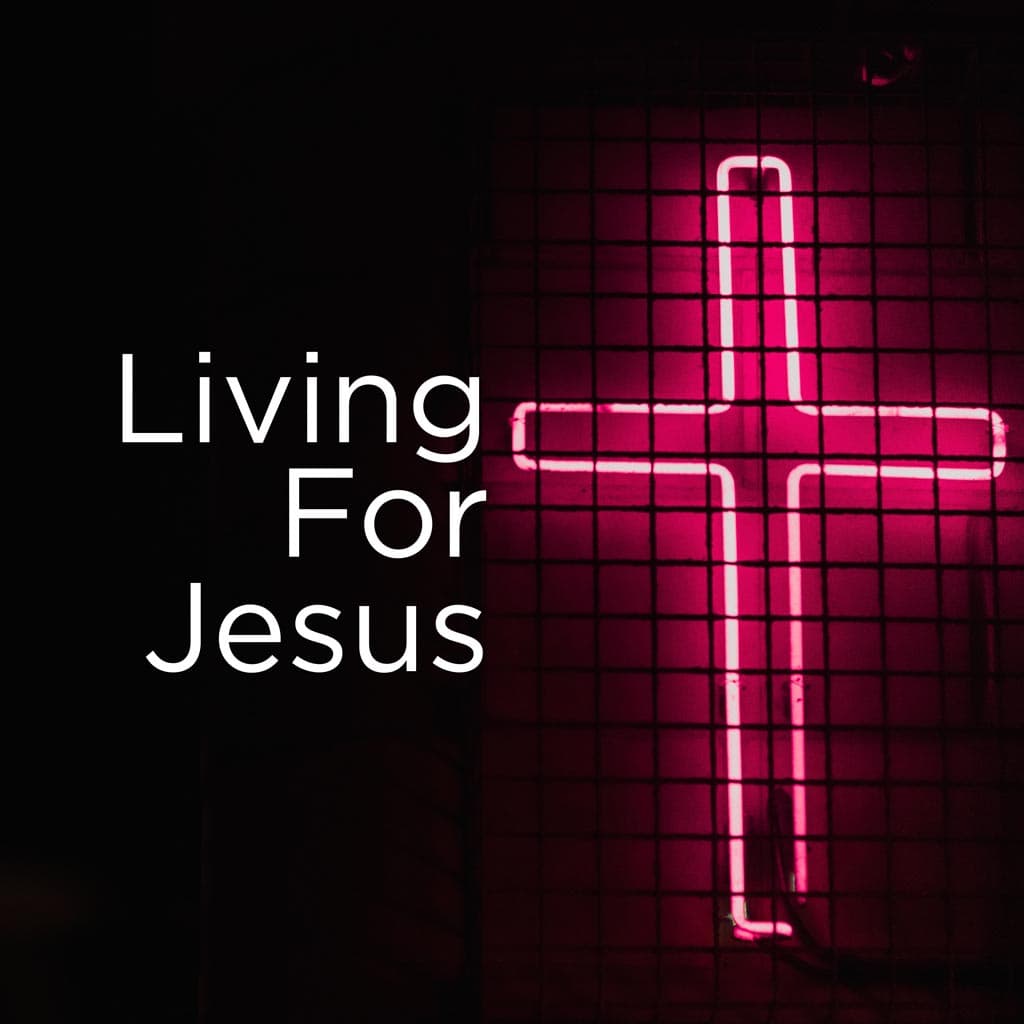 Living for Jesus - Manna Fellowship Church cover