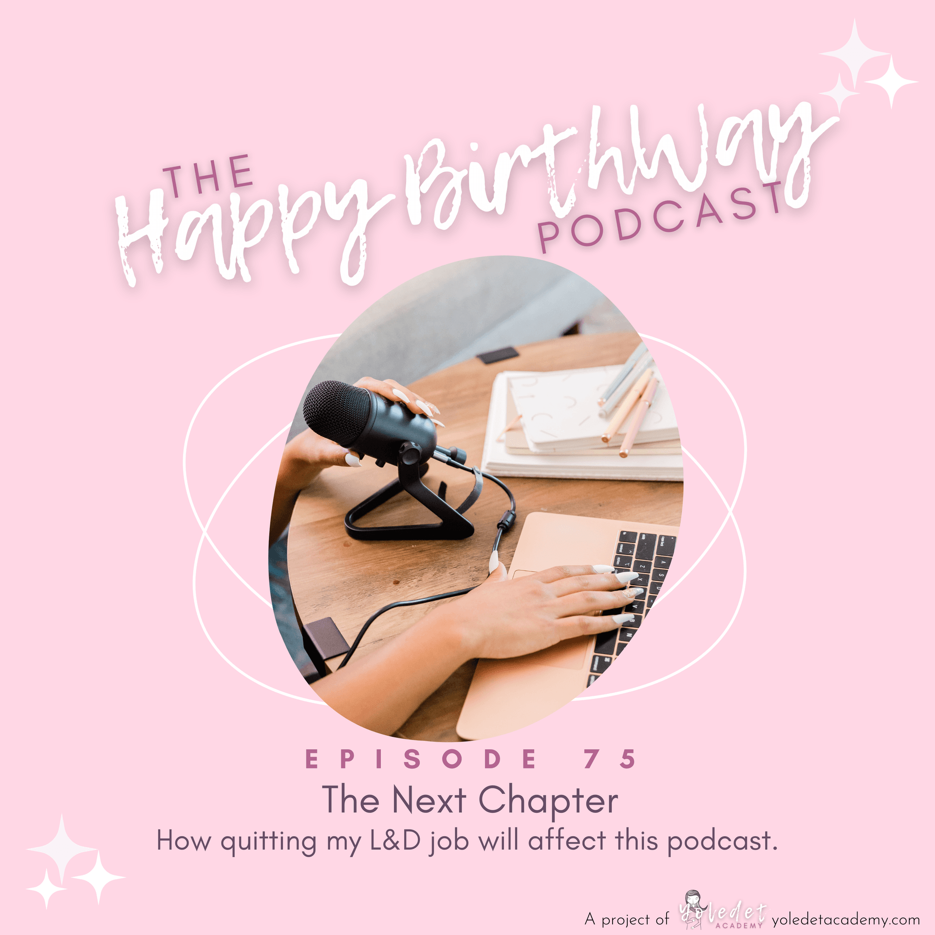 75. The Next Chapter - The Happy Birthway Podcast cover