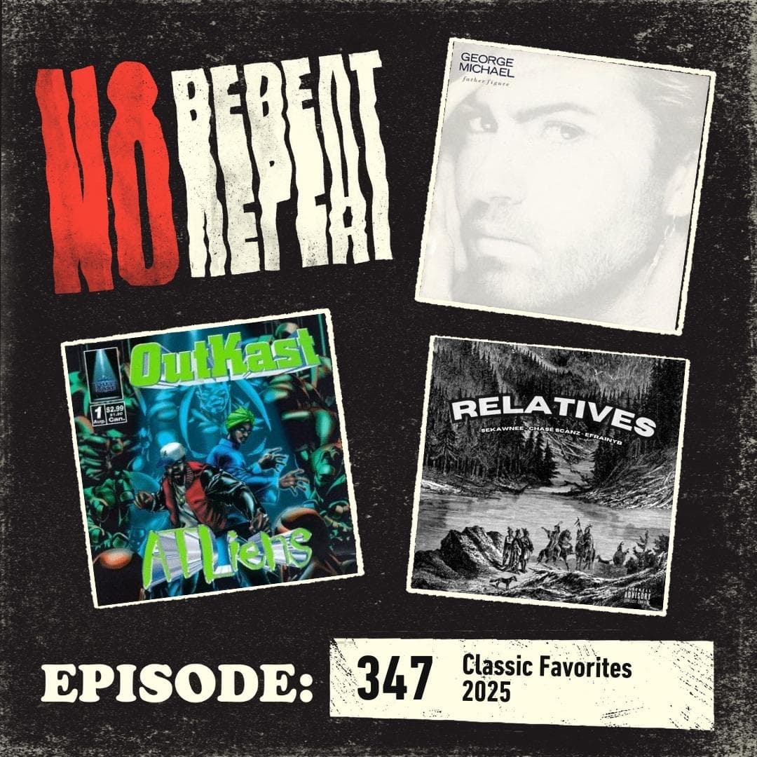 347: Classic Faves 2025 - No Repeat cover