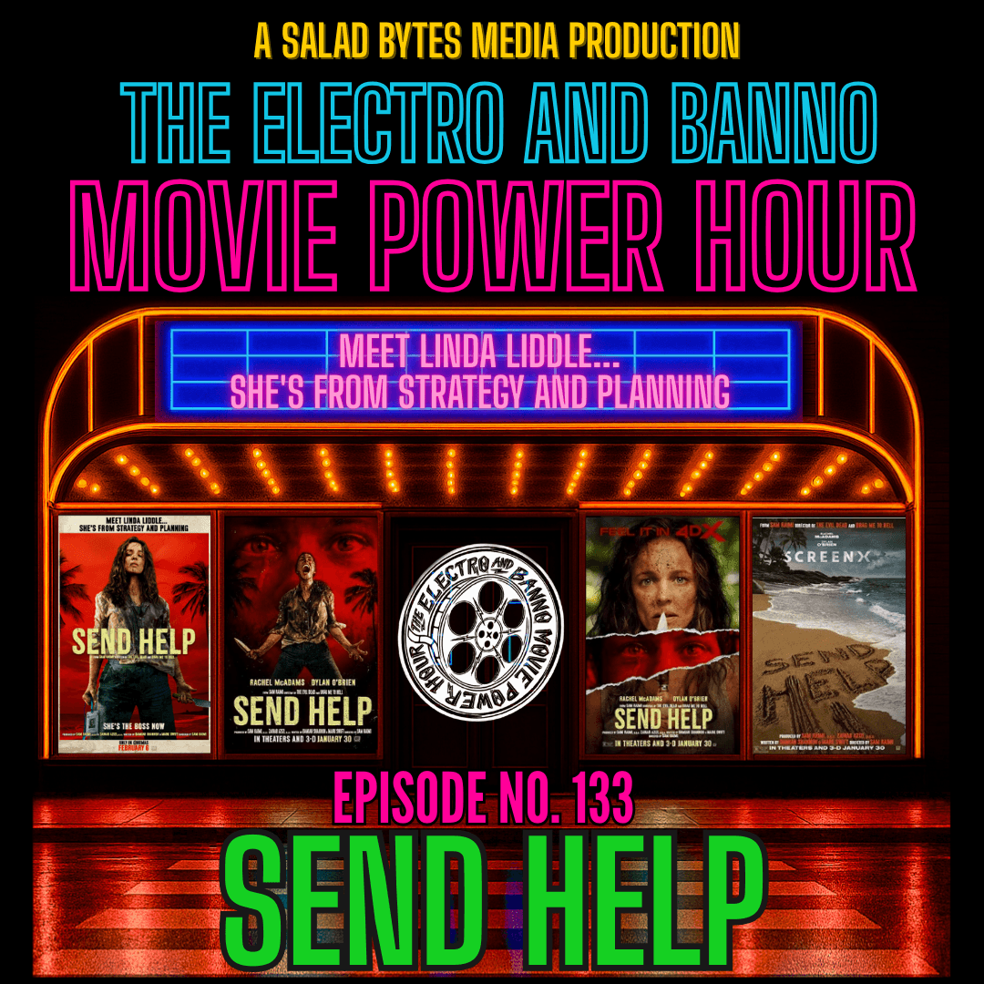 Send Help - The Electro and Banno Movie Power Hour Podcast cover