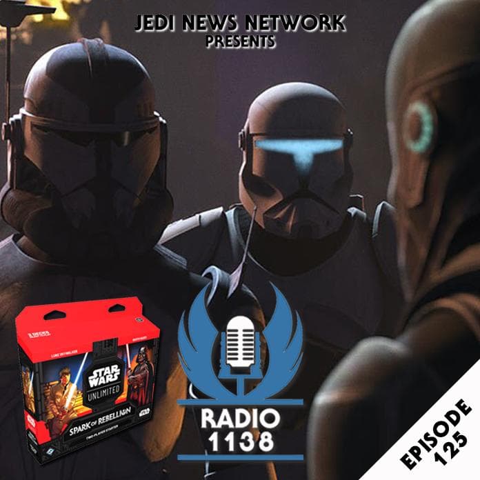 RADIO 1138: Episode 125 - Star Wars: The Bad Batch Final Season (Episodes 6 and 7) and Star Wars Unlimited - Jedi News Network cover