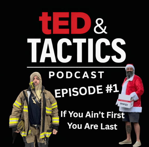 If You Ain't First, You Are Last! - tED & Tactics cover