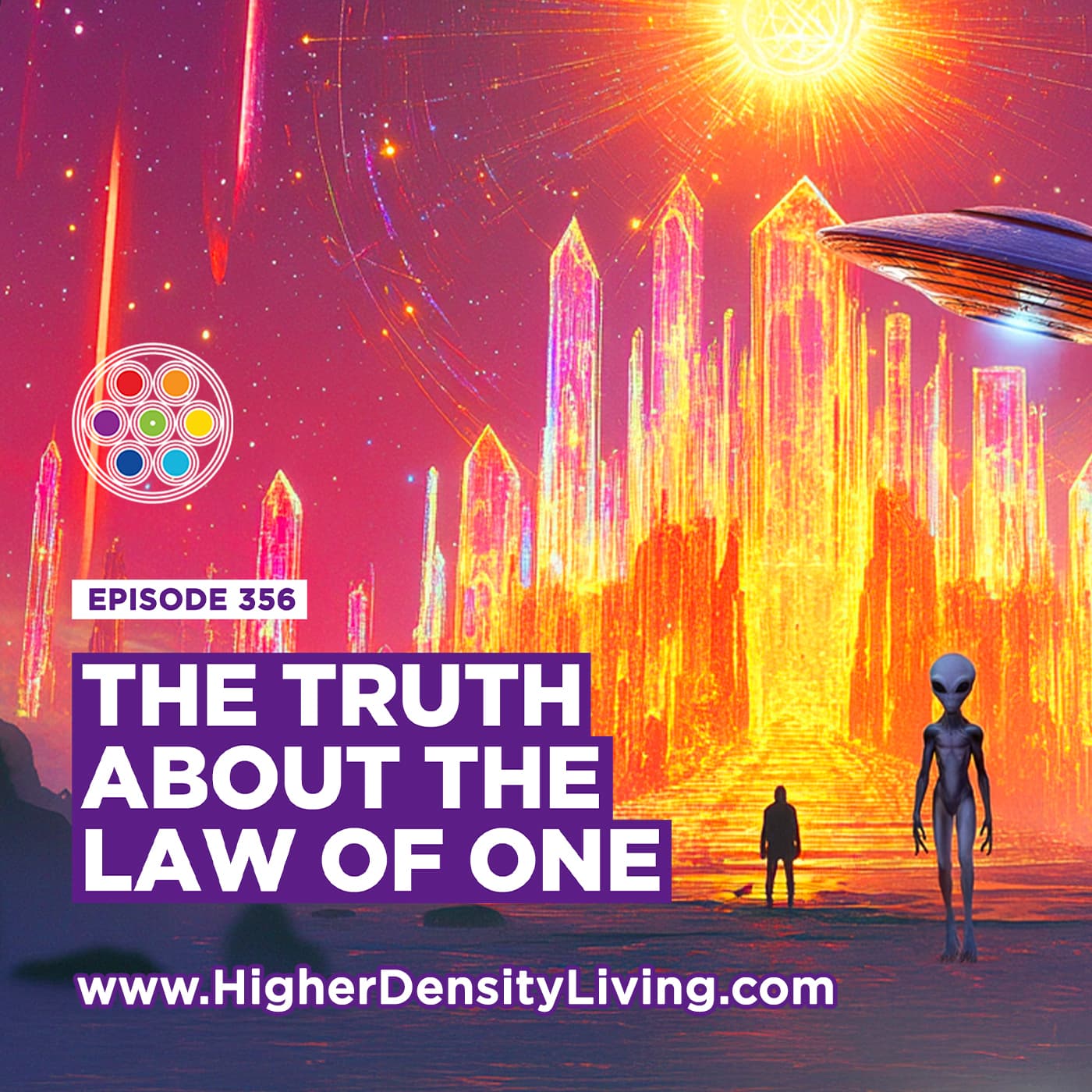 The Law of One: A Practical Guide to Personal Evolution - Higher Density Living Podcast cover