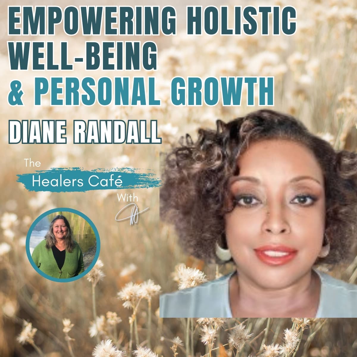 Diane Randall: Empowering Holistic Well-being and Personal Growth on The Healers Café with Manon - The Healers Café cover