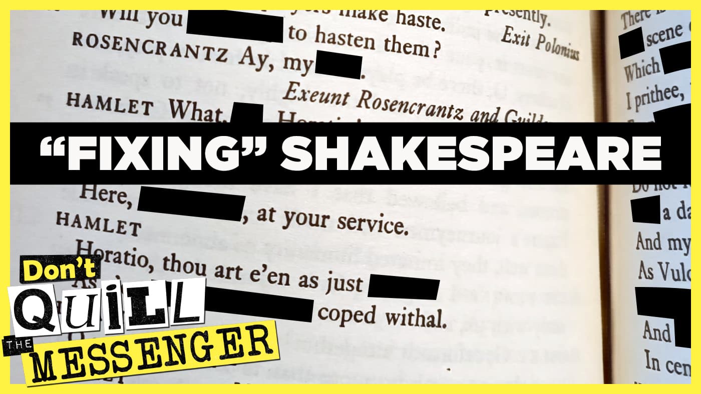 "Fixing" Shakespeare? - Don't Quill the Messenger: Shakespeare Authorship Explored cover
