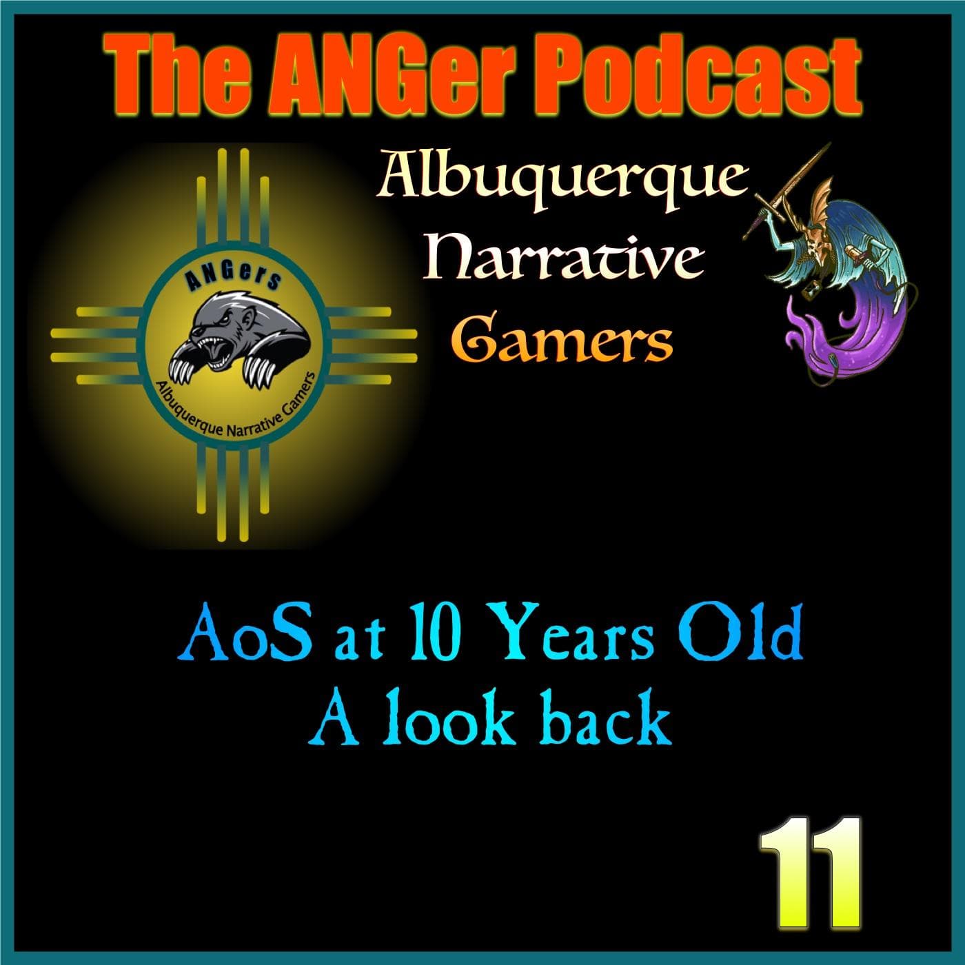AoS at 10 Years old, our look back - The ANGer Show - Albuquerque Narrative Gamers cover