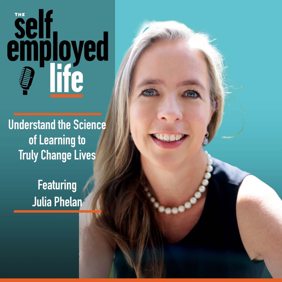 992: Julia Phelan - Understand the Science of Learning to Truly Change Lives - The Self-Employed Life cover