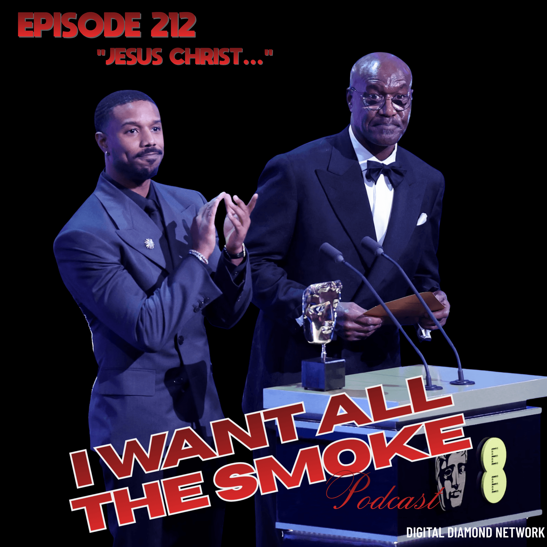 Episode 212 | "Jesus Christ…" - I Want All The Smoke cover