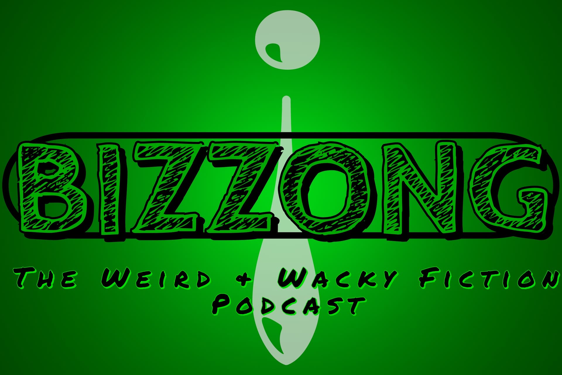 Generations : Zakary McGaha : Bizzong! Podcast - Bizzong! The Weird and Wacky Fiction Podcast cover