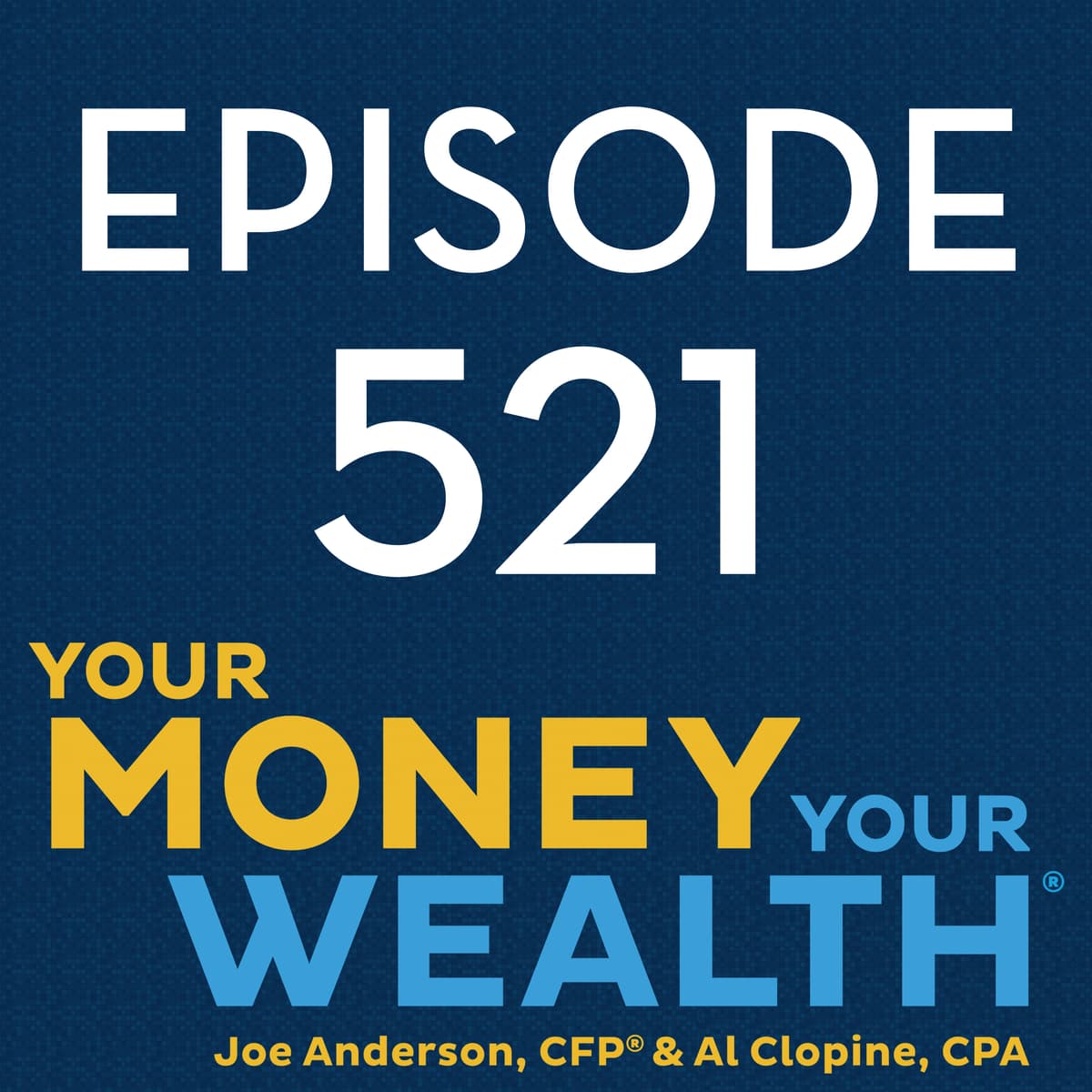 What’s the Future of Social Security Under the New Administration? - 521 - Your Money, Your Wealth cover