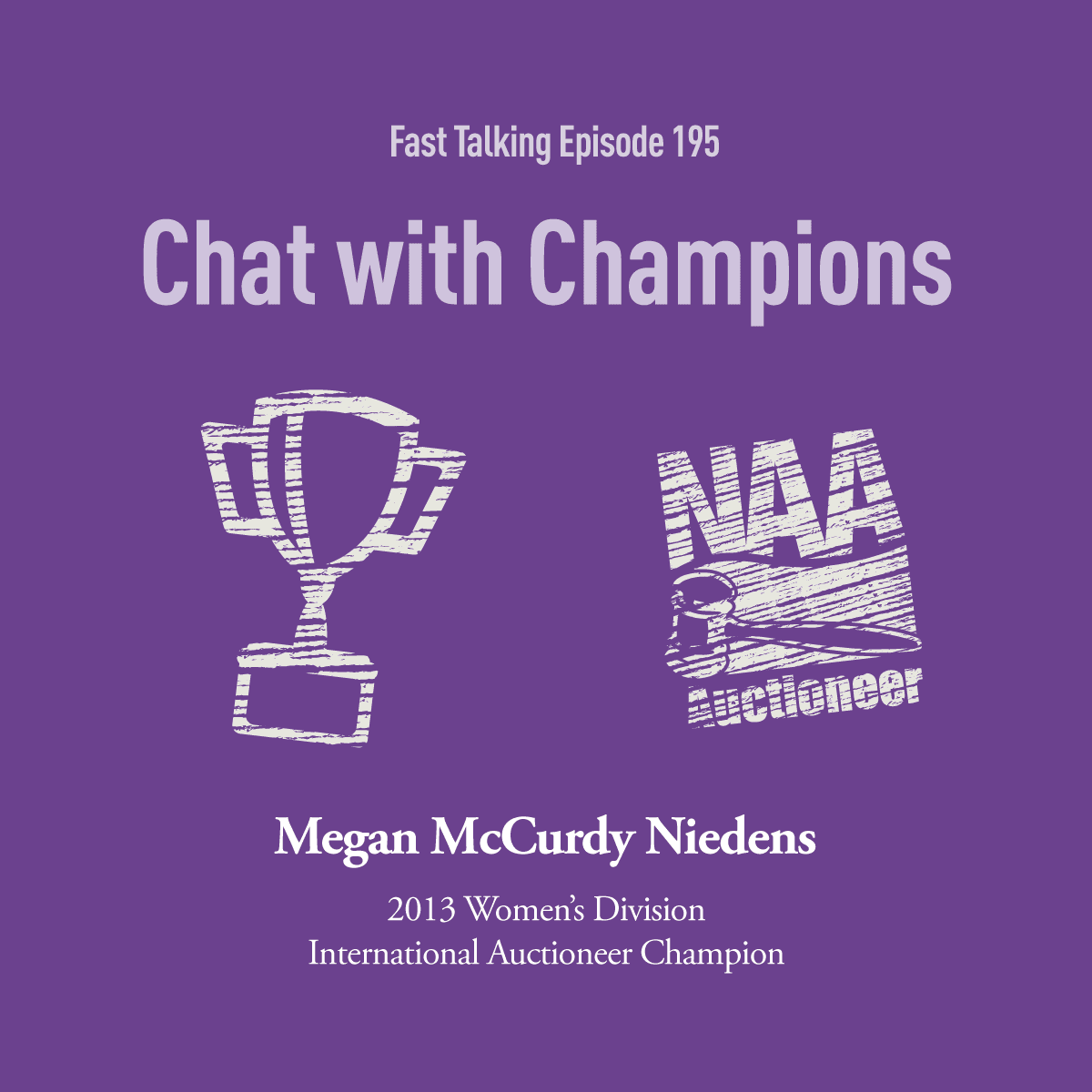 195: Chat with Champions: Megan McCurdy Niedens - Fast Talking cover