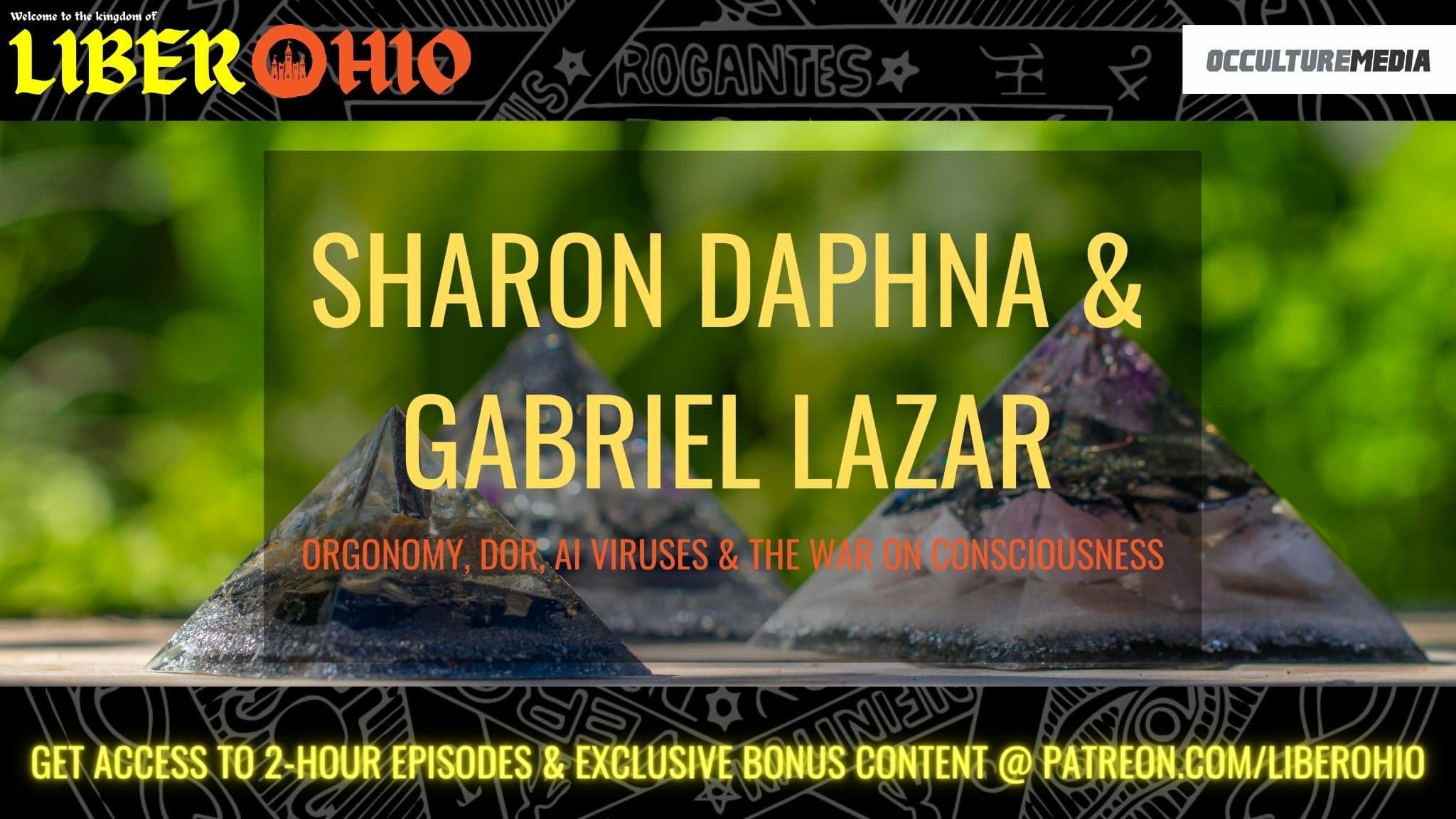Sharon Daphna & Gabriel Lazar || Orgonomy, DOR, AI Viruses & The War on Consciousness - Liber Ohio cover