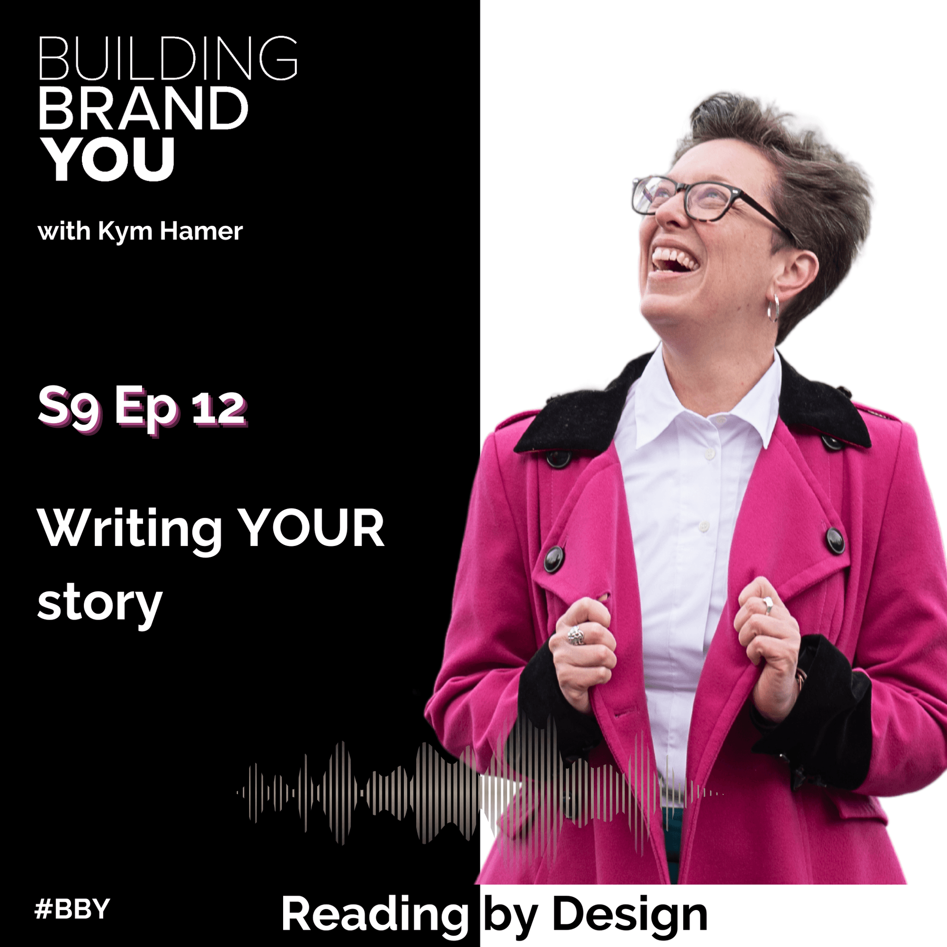 BBY Show S9 Ep12: Writing YOUR story - Building Brand You cover