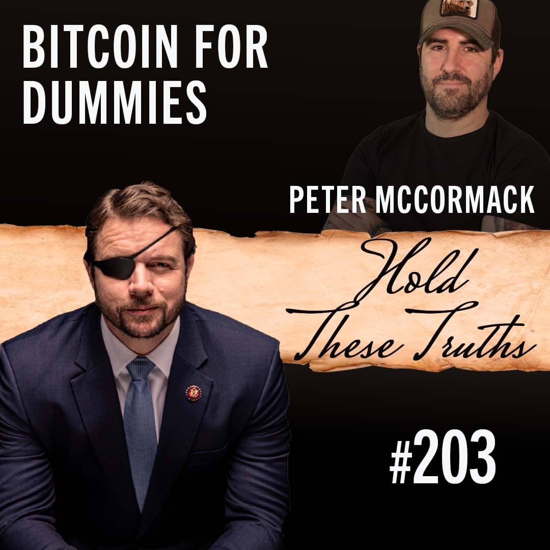 Bitcoin for Dummies | Peter McCormack - Hold These Truths with Dan Crenshaw cover