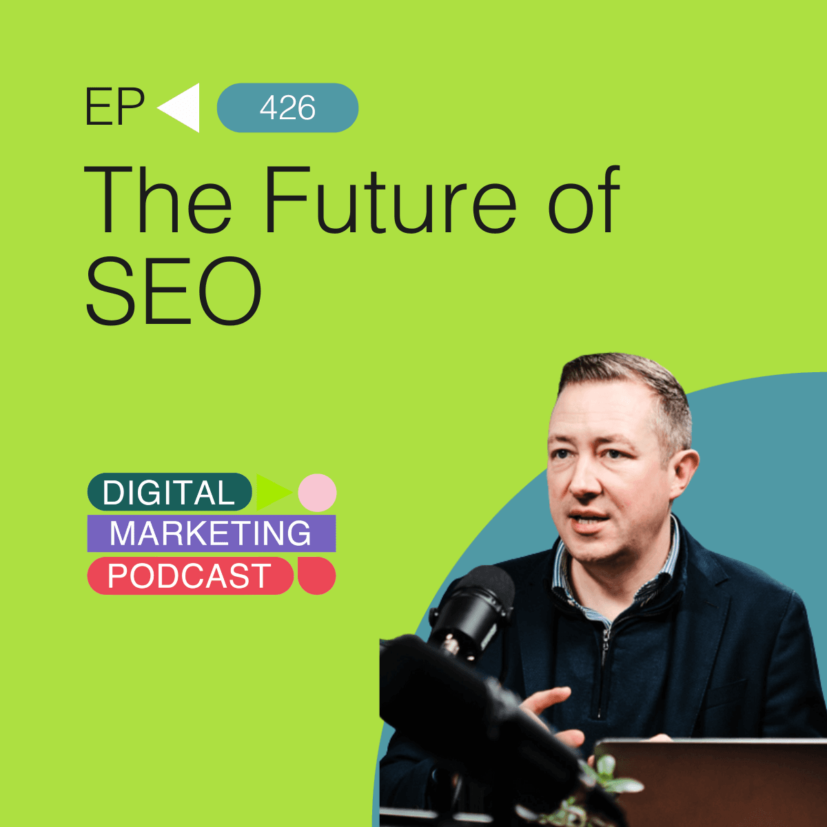 The Future of SEO - The Digital Marketing Podcast cover
