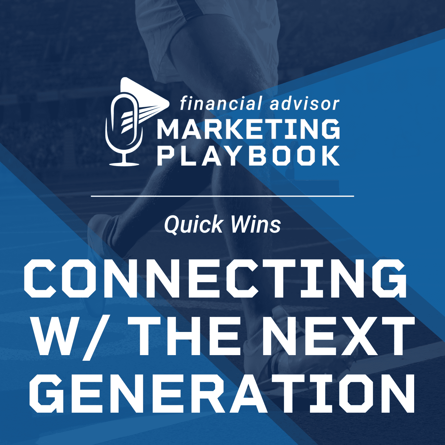 A Simple Way to Connect With The Next Generation — Financial Advisor Marketing Playbook cover