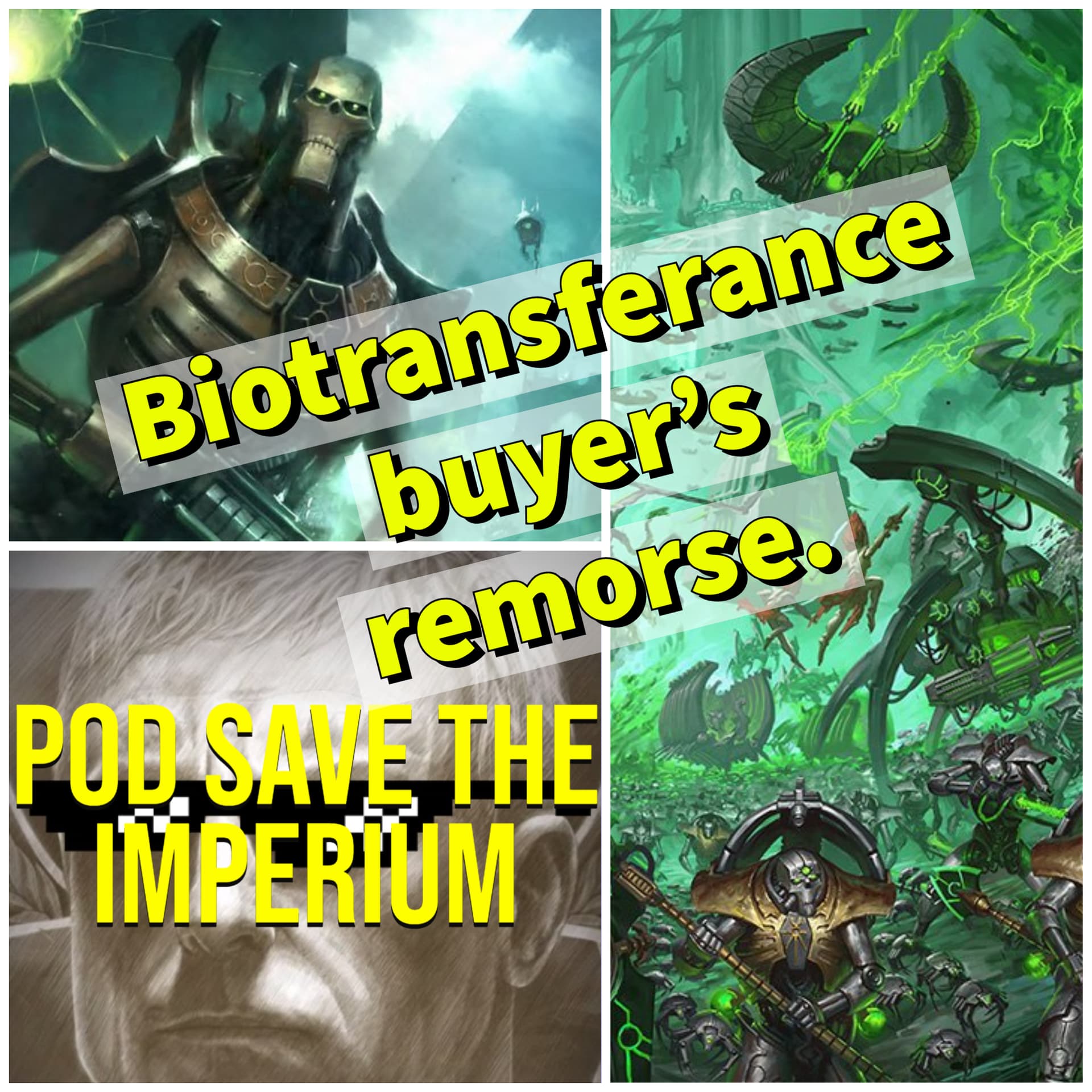 Necrontyr Buyer's Remorse - Pod Save the Imperium cover